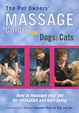 The Pet Owners' Massage Guide for Dogs and Cats