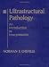 Ultrastructural Pathology: An Introduction to Interpretation