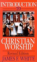 An Introduction to Christian Worship
