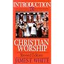 An Introduction to Christian Worship