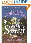 A Fail-safe Way for You to Receive the Holy Spirit
