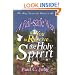 A Fail-safe Way for You to Receive the Holy Spirit