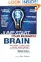 Jump Start Your Business Brain: Win More, Lose Less, and Make More Money with Your New Products, Services, Sales & Advertising