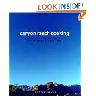 Canyon Ranch Cooking: Bringing the Spa Home by  Jeanne Jones