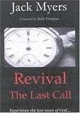 Revival The Last Call: Experience The Last Move Of God