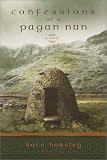 Confessions of a Pagan Nun: A Novel