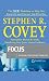 Focus : Achieving Your Highest Priorities