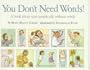 You Don't Need Words!: A Book about Ways People Talk Without Words