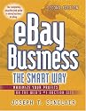 eBay Business the Smart Way: Maximize Your Profits on the Web's #1 Auction Site