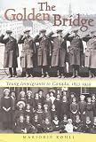 Golden Bridge: Young Immigrants to Canada 1833-1939