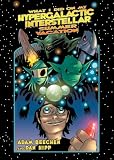 What I Did on My Hypergalactic Interstellar Summer Vacation