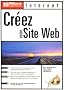 Internet : cr�ez votre site Web