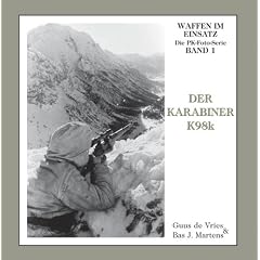 Der Karabiner 98k: Waffen im Einsatz