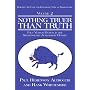 NOTHING TRUER THAN TRUTH: Fact Versus Fiction in the Shakespeare Authorship Debate