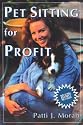 Pet Sitting for Profit (Howell reference books)