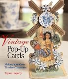  : Vintage Pop-Up Cards: Making Your Own Timeless Treasures