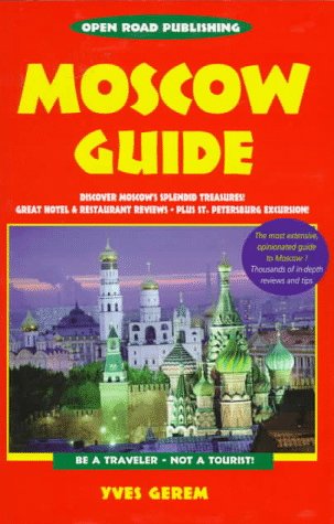 City Travel Guides Discounted  Books : Moscow Guide: Don't Just See the World - Experience It!