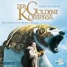 H&ouml;rbuch Der goldene Kompass (His Dark Materials 1)