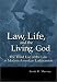 Law, Life, and the Living God: The Third Use of Law in Modern American Lutheranism