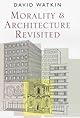 Morality and Architecture Revisited