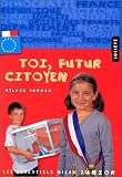 Toi, futur citoyen
