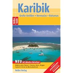 Nelles Guide Karibik - Gro�e Antillen (Reisef�hrer) / Bermudas - Bahamas