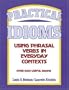Practical Idioms : Using Phrasal Verbs in Everyday Contexts
