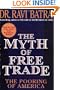 The Myth of Free Trade: The Pooring of America