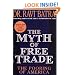 The Myth of Free Trade: The Pooring of America