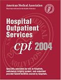 CPT 2004 Hospital Outpatient Services (Current Procedural Terminology (CPT) Hospital Outpatient)