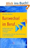 Kurswechsel im Beruf