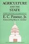 Agriculture and the State: Market Processes and Bureaucracy (Independent Studies in Political Economy)