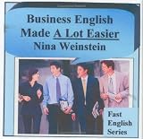  : Business English Made A Lot Easier (Fast English Series, Business )