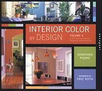 Interior Color By Design, Volume 2: A Design Tool for Homeowners, Designers, and Architects
