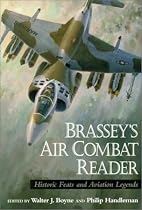 Brassey's Air Combat Reader: Historic Feats and Aviation Legends