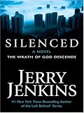 Silenced: The Wrath of God Descends (Underground Zealot Series)