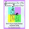 Learning to Do What Jesus Did