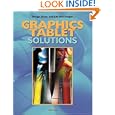 Graphics Tablet Solutions (Solutions (Muska and Lipman)) by Iril C. Kolle
