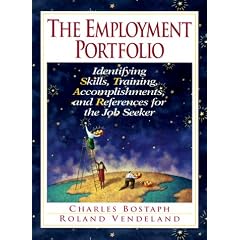 Employment Portfolio, The: Identifying Skills, Training, Accomplishments, and References for the Job Seeker