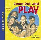 Come Out and Play (Its a Kids World)