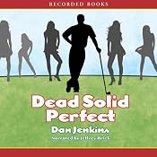 Dead Solid Perfect | [Dan Jenkins]