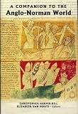 A Companion to the Anglo-Norman World