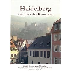 Heidelberg - Die Stadt der Romantik