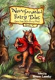Newfangled Fairy Tales