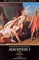Aeschylus I: Oresteia: Agamemnon, The Libation Bearers, The Eumenides (The Complete Greek Tragedies) (Vol 1)