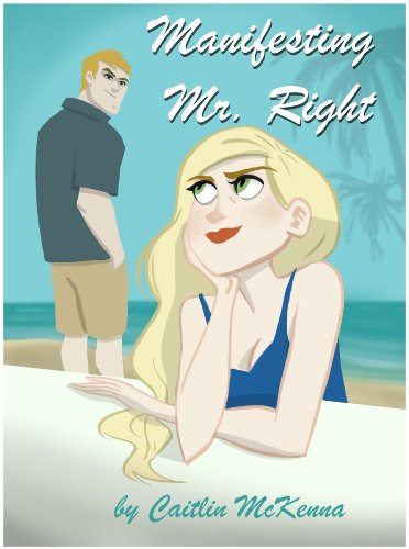 Manifesting Mr. Right