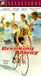 Breaking Away