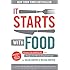 It Starts With Food: Discover the Whole30 and Change Your Life in Unexpected Ways
