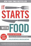 It Starts With Food: Discover the Whole30 and Change Your Life in Unexpected Ways