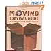 The Moving Survival Guide: All You Need to Know to Make Your Move Go Smoothly